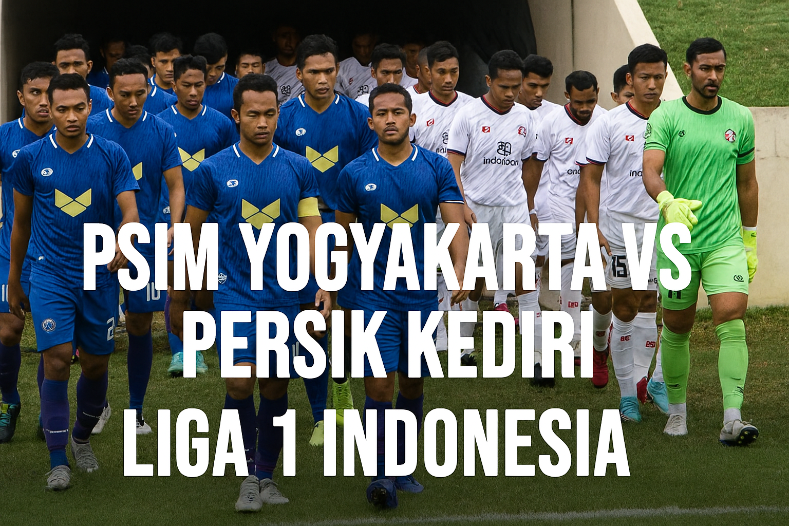 PSIM Yogyakarta vs Persik Kediri Hari Ini di Liga 1: Jalalive Siapkan Tayangan Eksklusif 31 Oktober